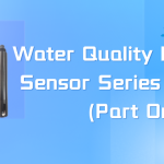 Water Quality Monitoring Sensor Series Products (Part One)
